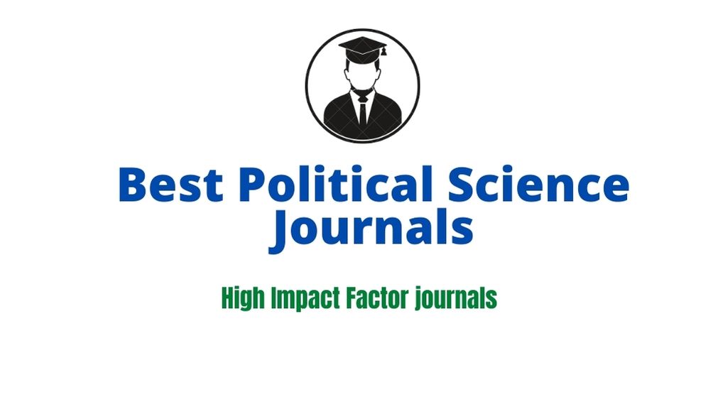 Top Political Science Journals With Impact Factors PhDTalks