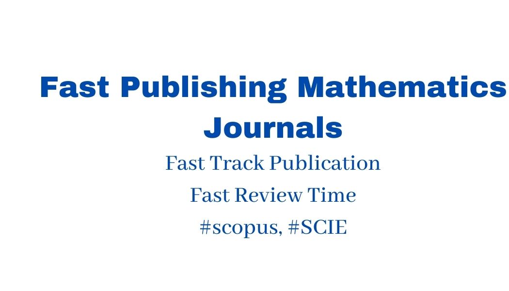 fast publishing web of science journals in mathematics