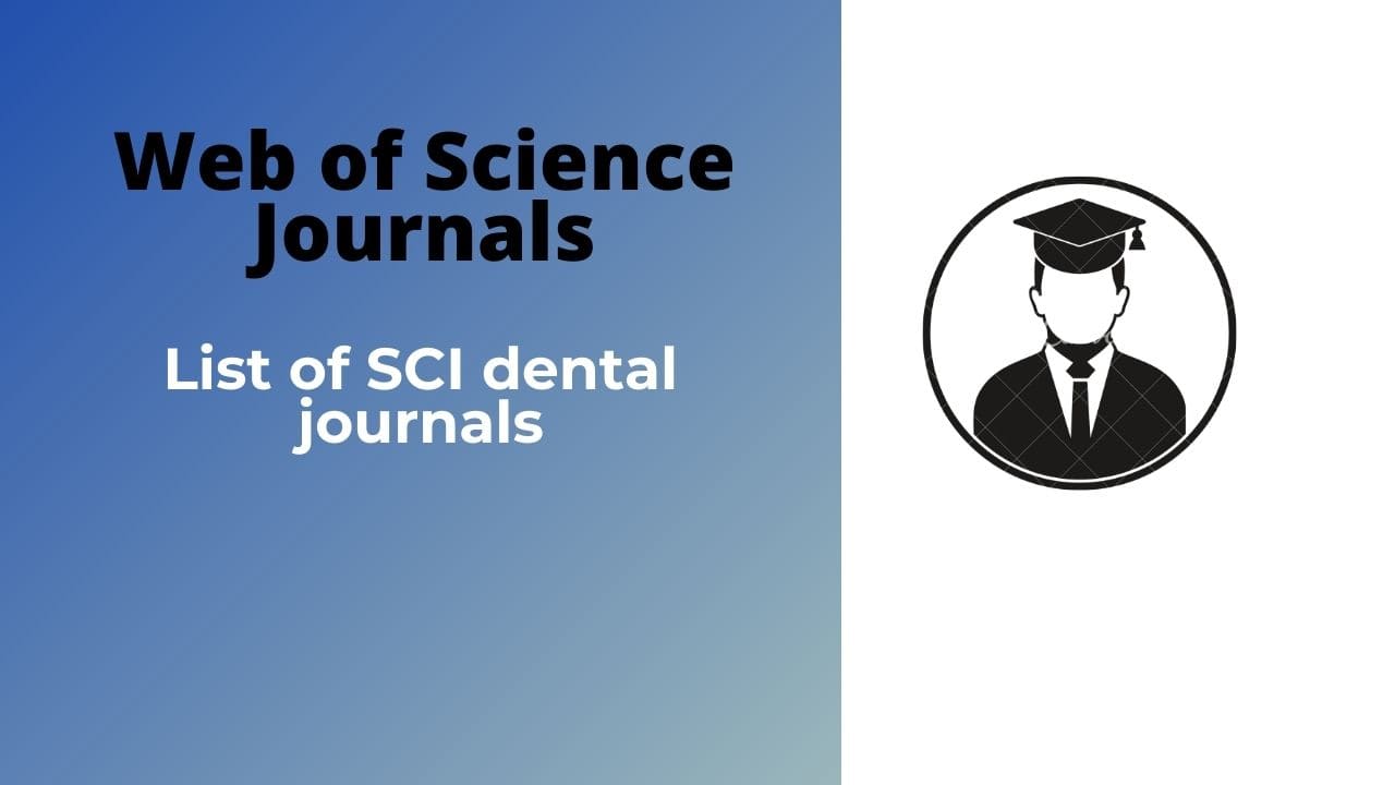  of Science SCI dental journals list PhDTalks