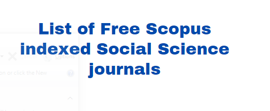 Free Scopus Social Science journals publication 2022  PhDTalks