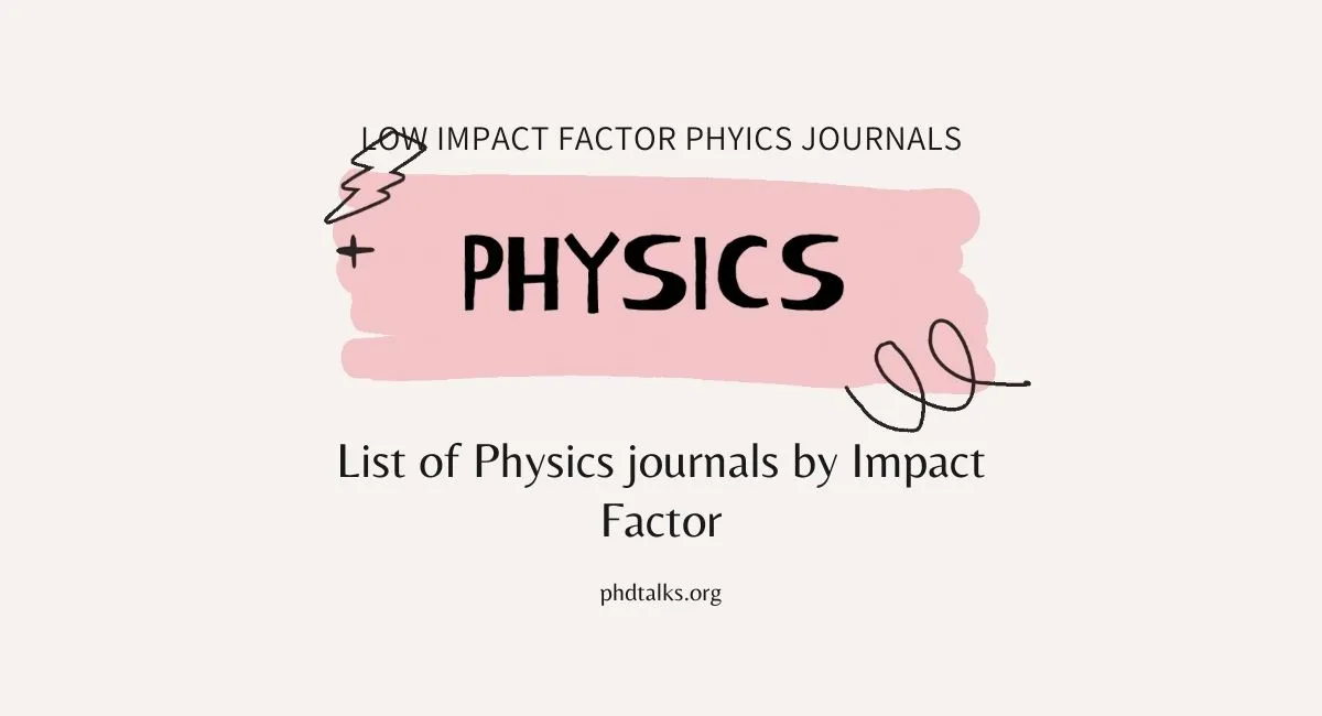 Low impact factor physics journals PhDTalks