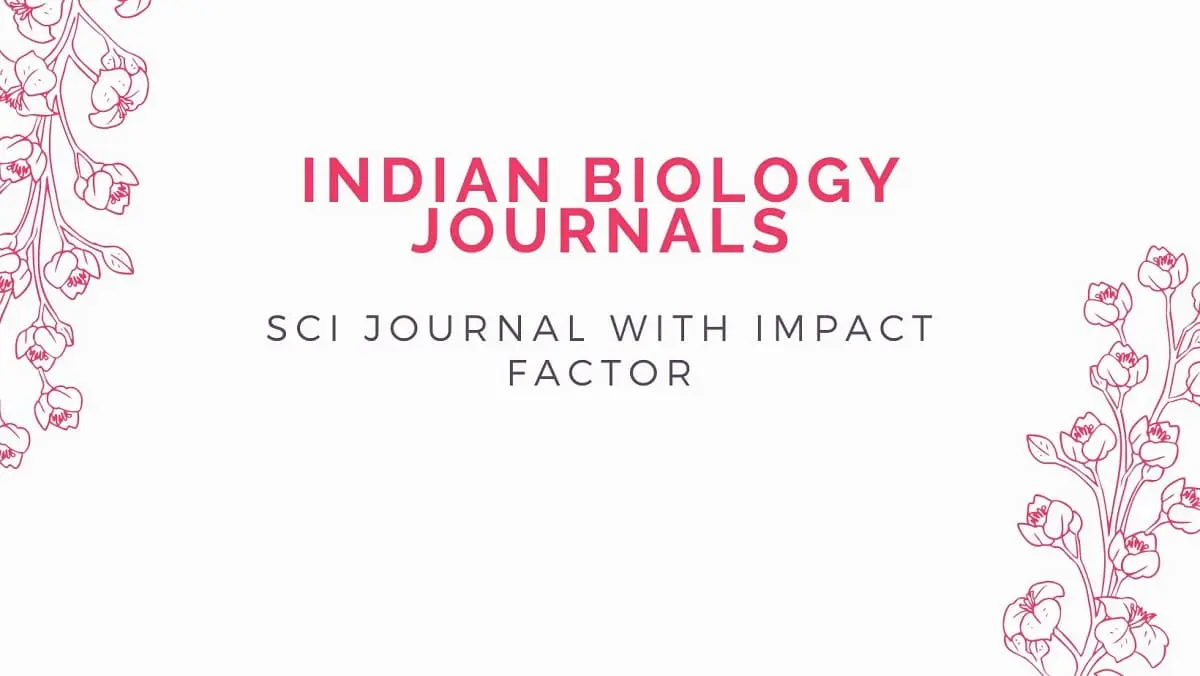 Indian Biology Journals List: Scopus, SCI - PhDTalks