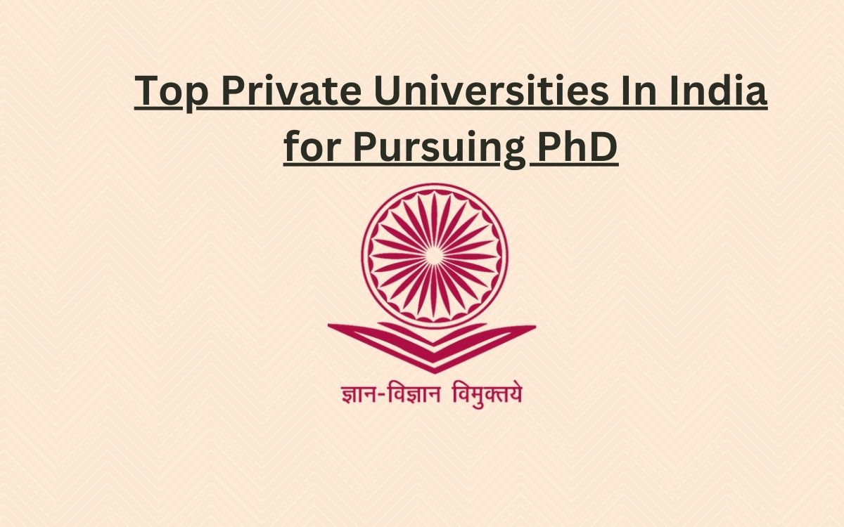 Best Private Universities In India For PhD - PhDTalks