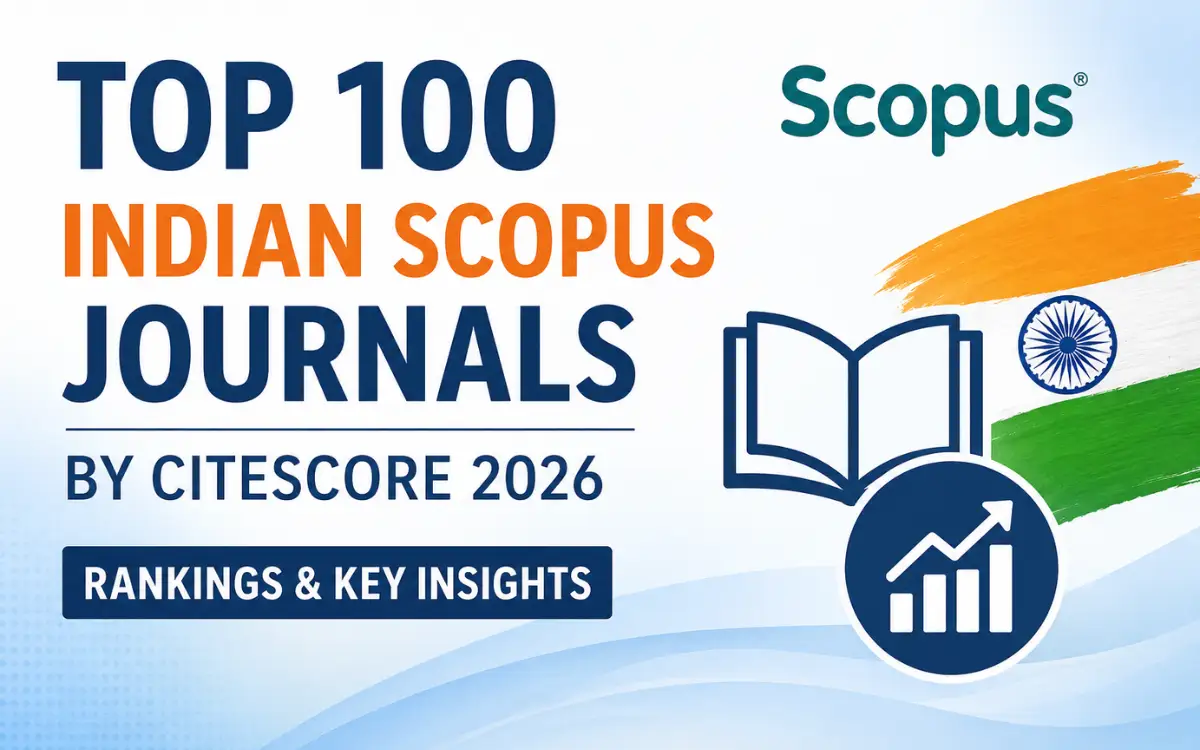 Top 100 Indian Scopus Journals in 2026: New CiteScore Rankings Released ...